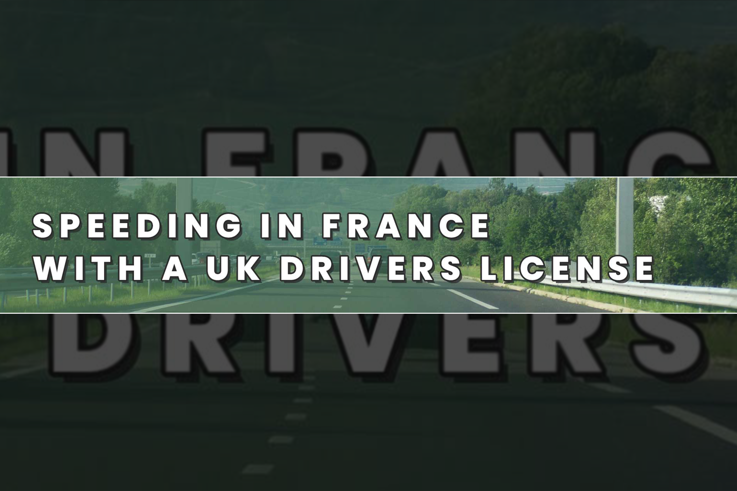 Speeding In France With A UK Drivers License