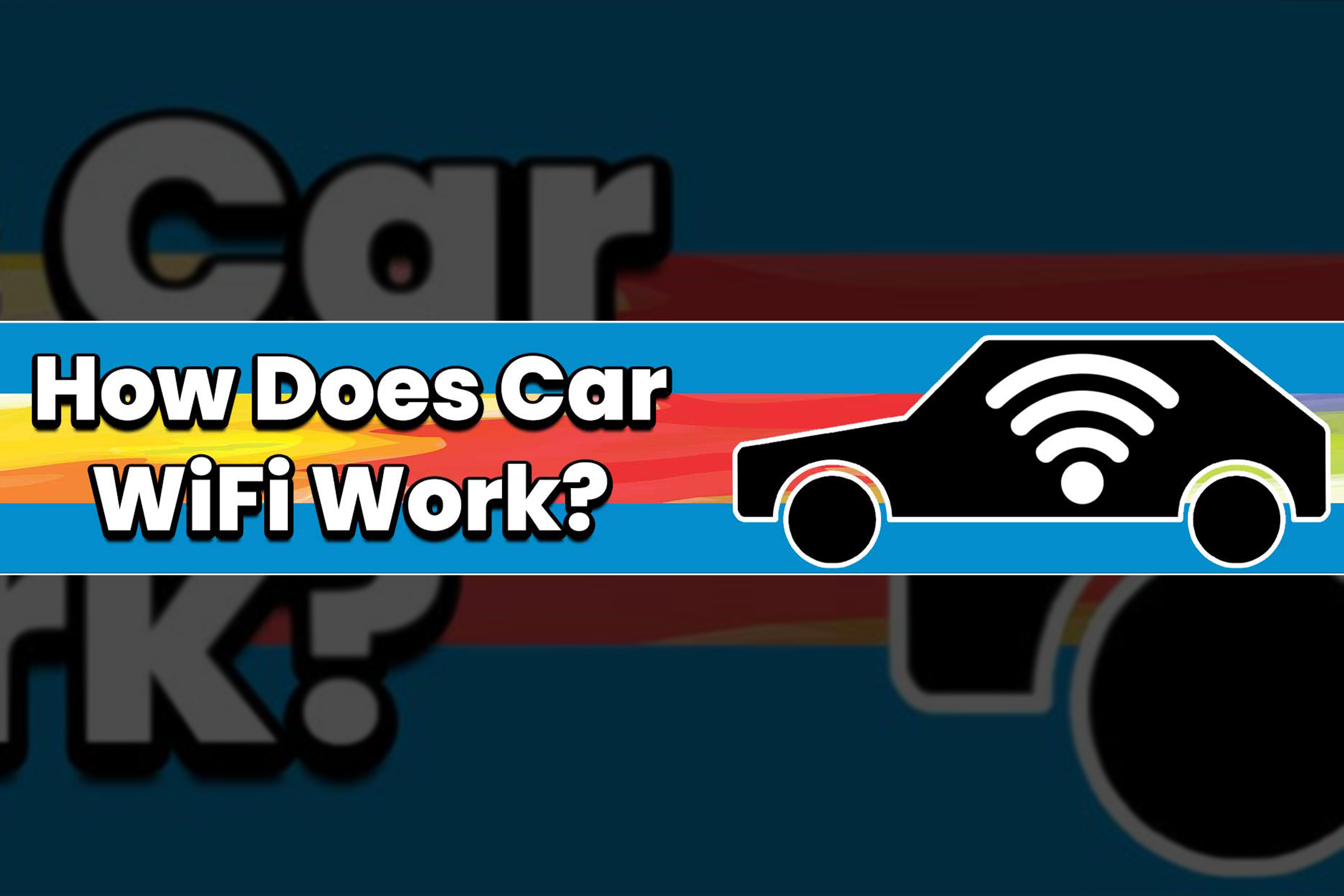 Car Wifi How Does It Work? All Car Leasing Blog